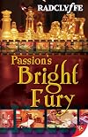 Passion's Bright Fury