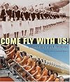 Come Fly With Us!: A Global History of the Airline Hostess