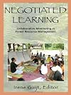 Negotiated Learning: Collaborative Monitoring for Forest Resource Management (RFF Press) (RFF Press) (Rff Press)