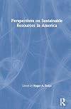 Perspectives on Sustainable Resources in America (Rff Press)