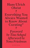 Everything You Always Wanted to Know About Curating* But Were Afraid to Ask
