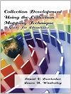 Collection Development Using the Collection Mapping Technique: A Guide for Librarians