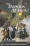 The Tripods Attack! (The Young Chesterton Chronicles)