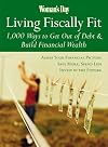 Woman's Day Living Fiscally Fit: 1,000 Ways to Get Out of Debt & Build Financial Wealth