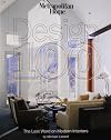 Metropolitan Home Design 100: The Last Word on Modern Interiors