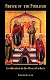 Prayer of the Publican: Justification in the Desert Fathers
