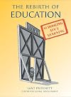 The Rebirth of Education: Schooling Ain't Learning