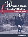 Warring Clans, Flashing Blades: A Samurai Film Companion