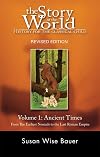 The Story of the World: History for the Classical Child, Volume 1: Ancient Times, From the Earliest Nomads to the Last Roman Empire