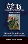 The Story of the World: History for the Classical Child: Volume 2: The Middle Ages