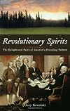 Revolutionary Spirits: The Enlightened Faith of America's Founding Fathers