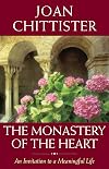 The Monastery of the Heart: An Invitation to a Meaningful Life