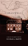 Branwell: A Novel Of The Brontë Brother