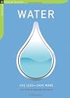 Water: Use Less-Save More