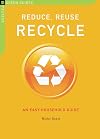 Reduce, Reuse, Recycle: An Easy Household Guide