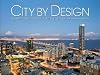 City by Design: San Francisco: An Architectural Perspective of the Greater San Francisco Bay Area (City By Design series)