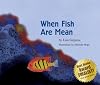 When Fish Are Mean