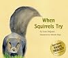 When Squirrels Try