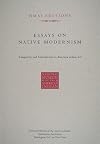 Essays on Native Modernism: Complexity and Contradiction in American Indian Art