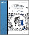 Frederic Chopin, Son of Poland, Later Years (Great Musicians)