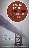 How to Battle Depression and Suicidal Thoughts