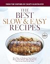 Best Slow and Easy Recipes: More than 250 Foolproof, Flavor-Packed Roasts, Stews, and Braises that let the Oven Do the Work (Best Recipe Classics)