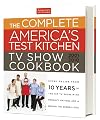 The Complete America's Test Kitchen TV Show Cookbook 2001-2010
