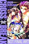 Cross X Break, Volume 1