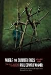 Where the Summer Ends: The Best Horror Stories of Karl Edward Wagner, Volume 1
