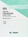 Folio Physician Directory of Massachusetts, 2005: A Directory of Physicians and Healthcare Facilities (Folio's Physican Directory of Massachusetts)