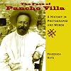 The Face of Pancho Villa: A History in Photographs and Words