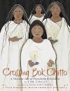 Crossing Bok Chitto: A Choctaw Tale of Friendship and Freedom