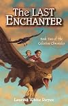 The Last Enchanter (The Celestine Chronicles)