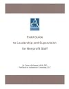 Field Guide to Leadership and Supervision for Nonprofit Staff