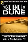 The Science of Dune: An Unauthorized Exploration into the Real Science Behind Frank Herbert's Fictional Universe (Psychology of Popular Culture)