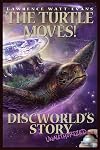 The Turtle Moves!: Discworld's Story Unauthorized