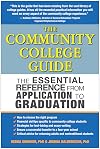 The Community College Guide: The Essential Reference from Application to Graduation