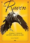 The Raven: Soaring Through History, Legend, & Lore