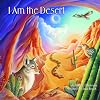 I Am the Desert