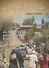 A Path of Our Own: An Andean Village and Tomorrow's Economy of Values