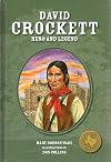 David Crockett Hero and Legend