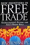 New Frontiers in Free Trade: Globalization's Future and Asia's Rising Role