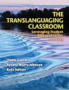 The Translanguaging Classroom: Leveraging Student Bilingualism for Learning
