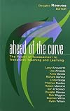 Ahead of the Curve: The Power of Assessment to Transform Teaching and Learning (Leading Edge (Solution Tree))