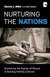Nurturing the Nations: Reclaiming the Dignity of Women in Building Healthy Cultures