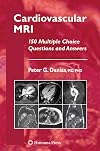 Cardiovascular MRI: 150 Multiple-Choice Questions and Answers (Contemporary Cardiology)