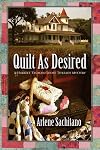 Quilt as Desired: A Harriet Truman/Loose Threads Mystery