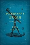 Boltzmann's Tomb: Travels in Search of Science