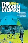 The Modern Utopian: Alternative Communities of the '60s and '70s