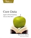 Core Data: Apple's API for Persisting Data on Mac OS X